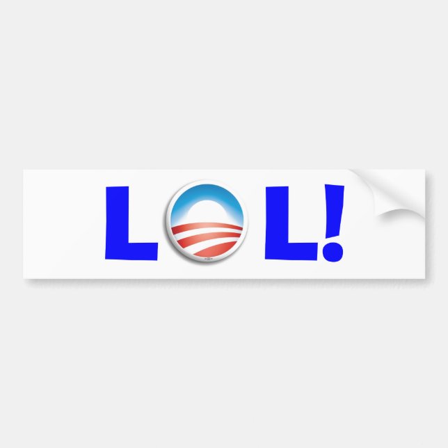 Laughing Out Loud at Obama Bumper Sticker (Front)