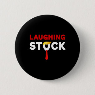 Laughing Stock Funny Sarcastic Quote Tee Costume A 6 Cm Round Badge