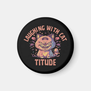 Laughing with Cat-titude Magnet