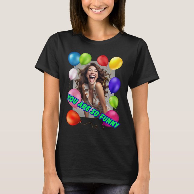 Laughing woman and balloons T-Shirt (Front)