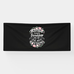 Laughter And Friendship Banner