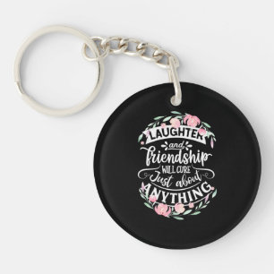Laughter And Friendship Key Ring