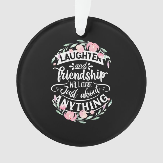 Laughter And Friendship Ornament (Front)