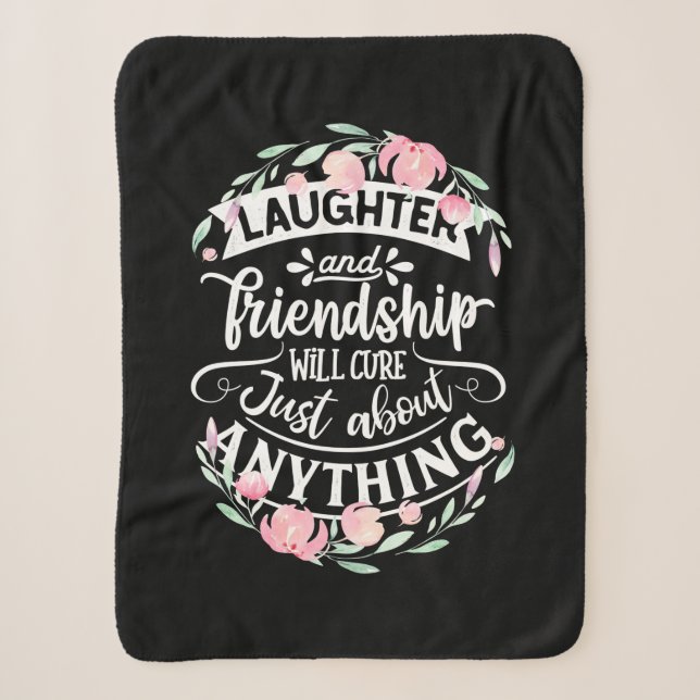 Laughter And Friendship Sherpa Blanket (Front)
