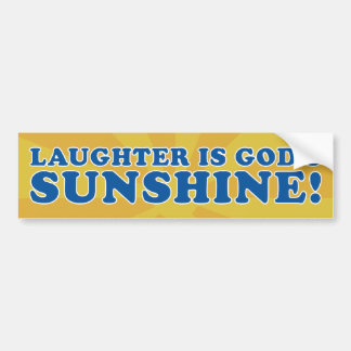 Laughter Is Bumper Sticker