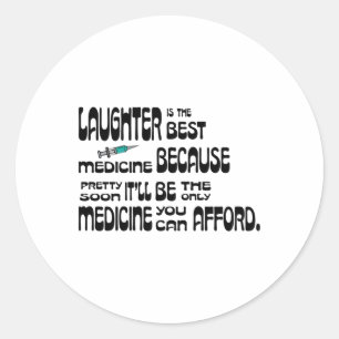 Laughter Is The Best Medicine Black And White. Gra Classic Round Sticker