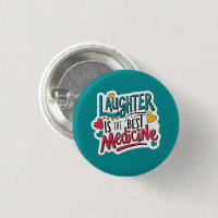 Laughter Is The Best Medicine Button
