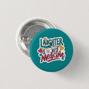 Laughter Is The Best Medicine Button