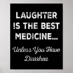 Laughter Is The Best Medicine Funny Quote Pun Poster