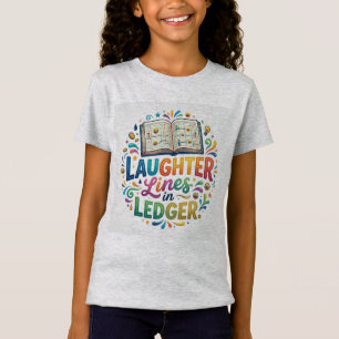 Laughter Lines in Ledger – Funny Finance Typograph T-Shirt