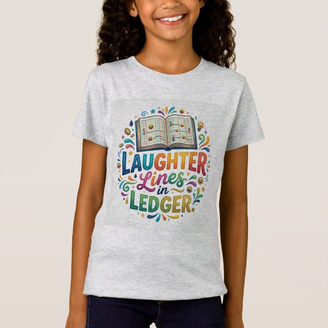 Laughter Lines in Ledger – Funny Finance Typograph T-Shirt (Front)