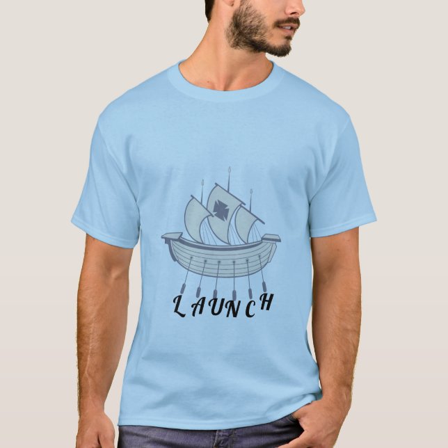  "Launch" T-Shirt - Boat Design (Front)