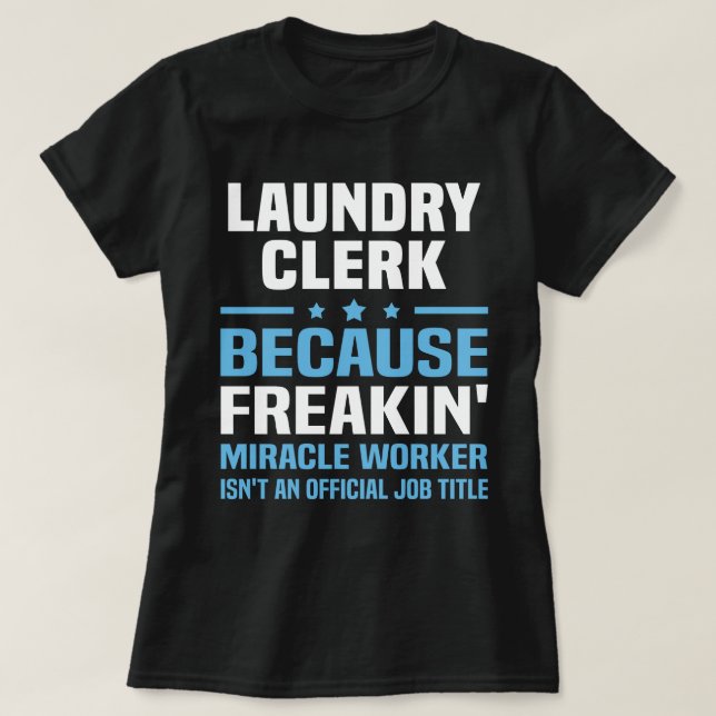 Laundry Clerk T-Shirt (Design Front)