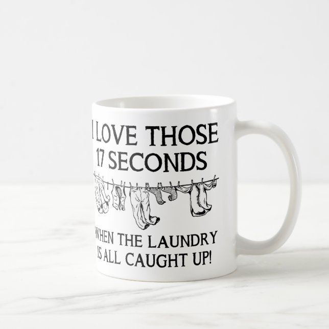 Laundry Day House Cleaning Funny Coffee Mug (Right)