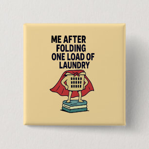 Laundry Hero – One Load, Full Power! 15 Cm Square Badge