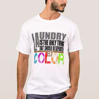 LAUNDRY IS THE ONLY THING THAT SHOULD BE SE Design T-Shirt