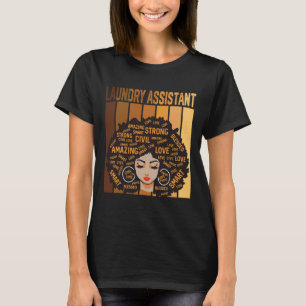 Laundry Istant African American Women Black Histor T-Shirt