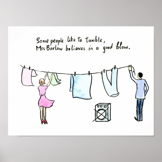Laundry joke wife put out washing "good blow" poster (Front)