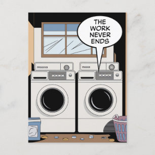 Laundry The Work Never Ends Postcard
