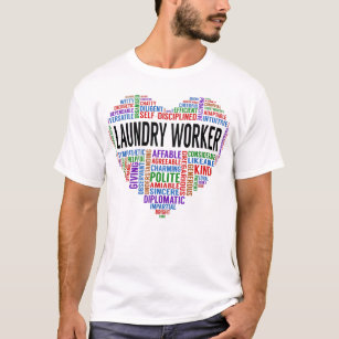 Laundry Worker Heart T-Shirt
