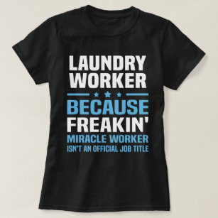 Laundry Worker T-Shirt