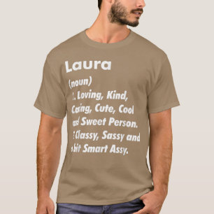 Laura Definition Personalised Funny Birthday Gift T-Shirt