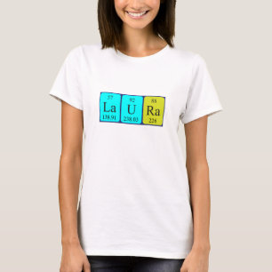 Laura periodic table name shirt