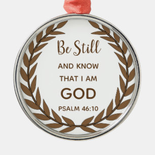 Laurel Leaves Be Still And Know That I Am God Metal Tree Decoration