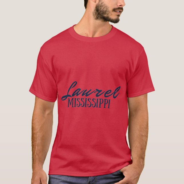 Laurel Mississippi T-Shirt (Front)