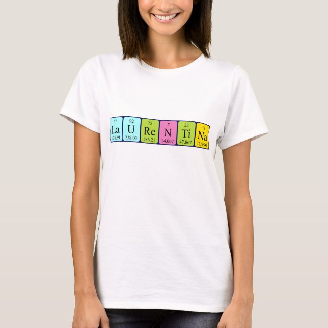 Laurentina periodic table name shirt (Front)
