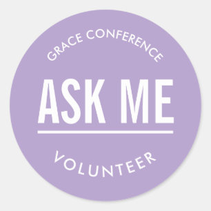 Lavender ask me volunteer stickers