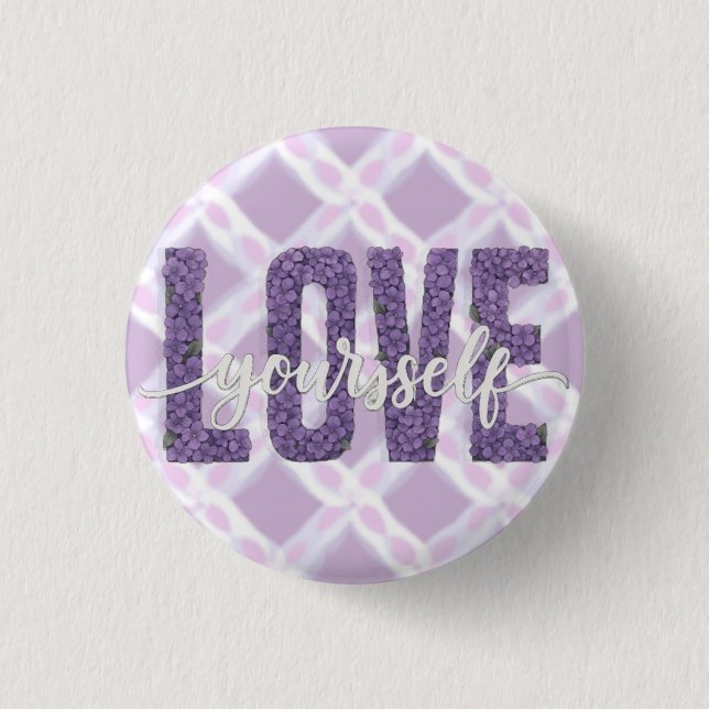 Lavender “Love Yourself” Floral Text Design 3 Cm Round Badge (Front)