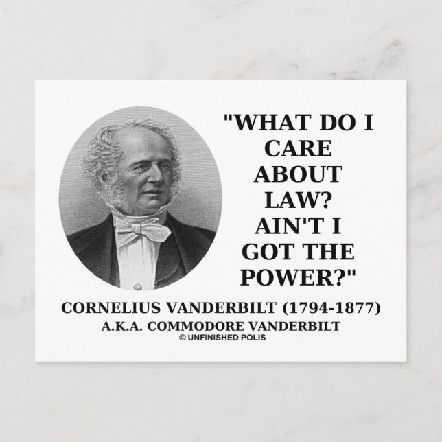 Law Ain't I Got The Power (Cornelius Vanderbilt) Postcard (Front)