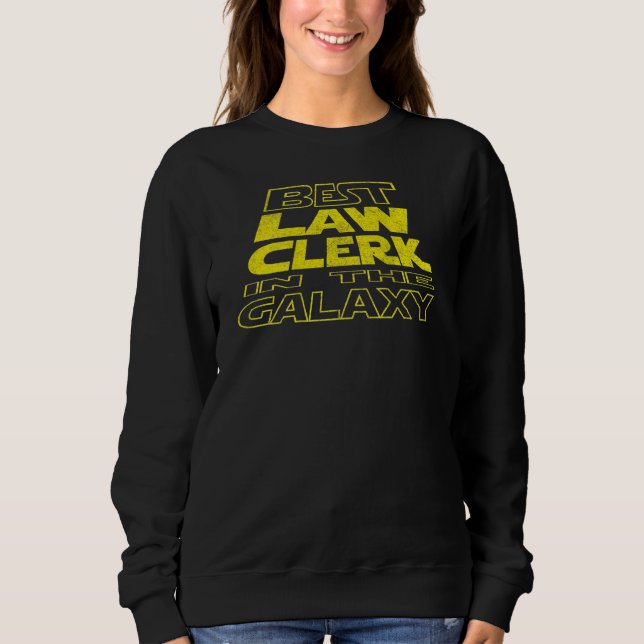 Law Clerk  Space Backside Design Sweatshirt (Front)