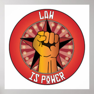 Law Is Power Poster