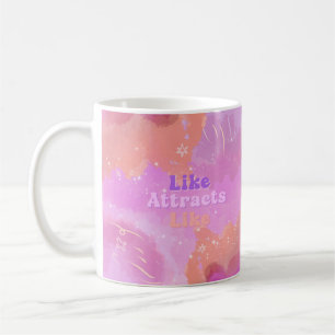 Law of Attraction Motivational Inspirational Pink Coffee Mug