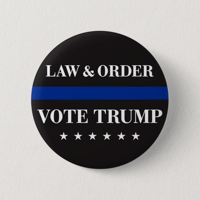 Law & Order Vote Trump 6 Cm Round Badge (Front)