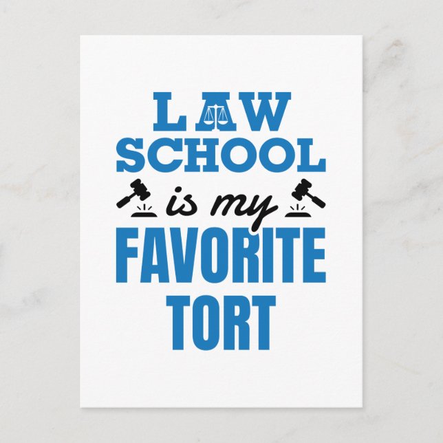 Law School Is My Favourite Tort Funny Law Student Postcard (Front)