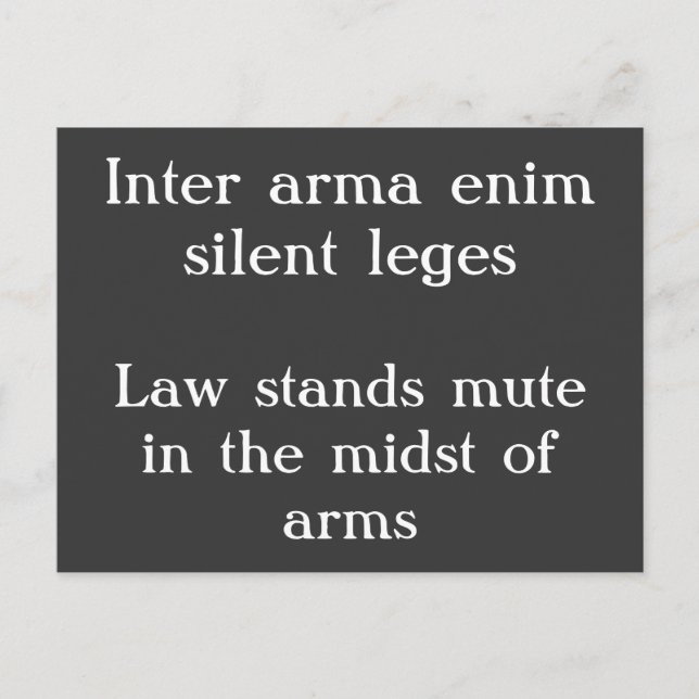 Law stands mute - Cicero quote Postcard (Front)