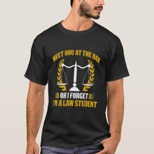 Law Student Law School Student Lawyer In Progress T-Shirt