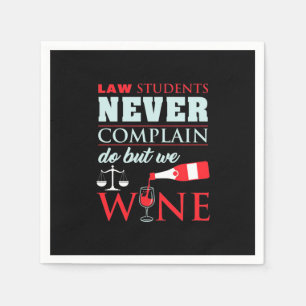 Law Students Never Complain Napkin