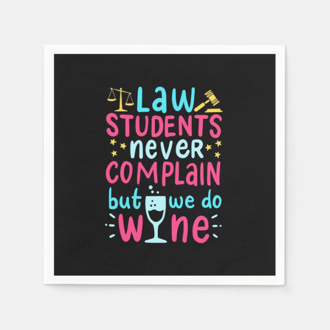 Law Students Never Complains Napkin (Front)