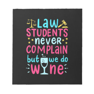 Law Students Never Complains Notepad