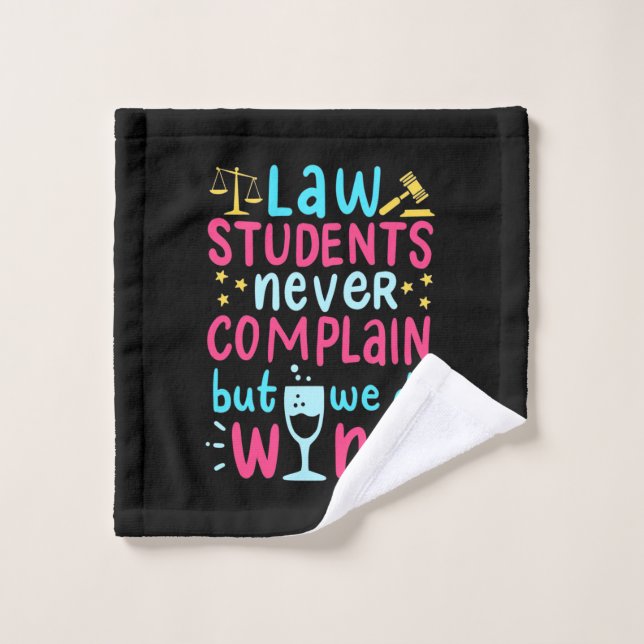 Law Students Never Complains Wash Cloth (Wash Cloth)