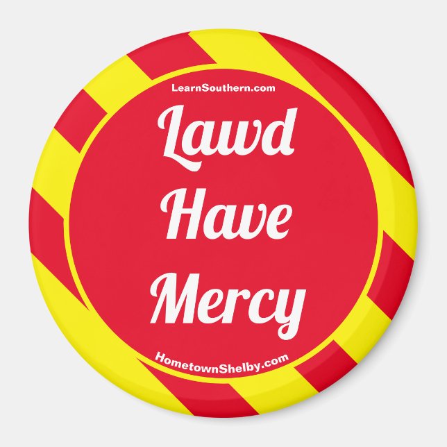 Lawd Have Mercy Red/Yellow Magnet (Front)