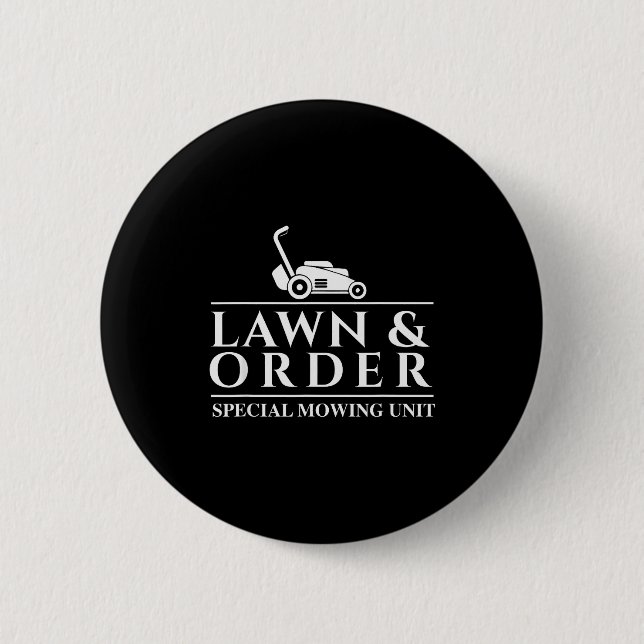 Lawn &amp; Order Special Mowing Unit - Gardening L 6 Cm Round Badge (Front)