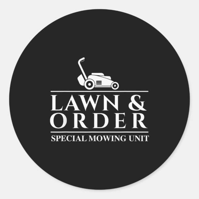 Lawn &amp; Order Special Mowing Unit - Gardening L Classic Round Sticker (Front)