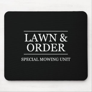 Lawn And Order - Special Mowing Unit _ Funny Lands Mouse Pad