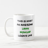 lawn bowler, awesome