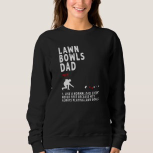 Lawn Bowls Dad Idea For Men  Retirement  1 Sweatshirt